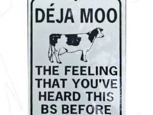 Deja Moo Sign